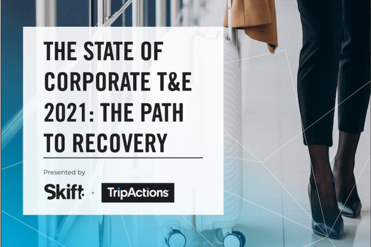 Blog Image // New Skift Report: The State of Corporate Travel and Expense 2021