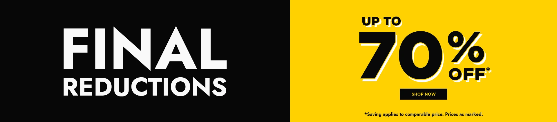 H1: FINAL REDUCTIONS - UP TO 70% OFF