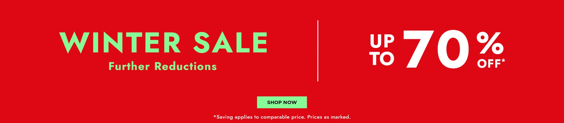 Winter Sale Further Reductions - Up to 70% off