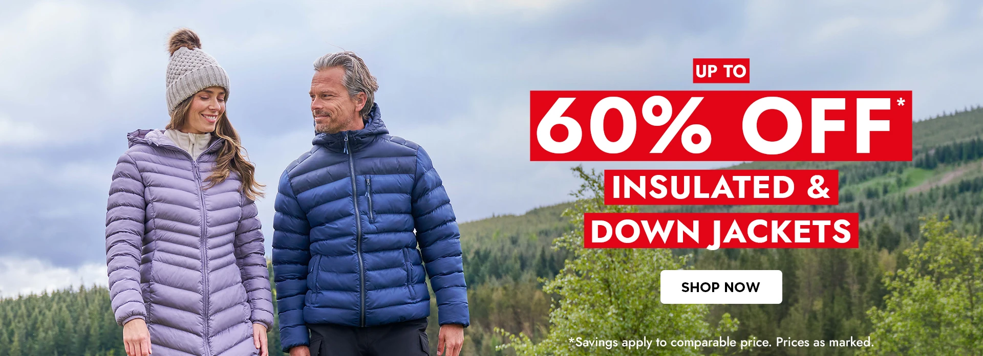 Up to 60% off Insulated & Down Jackets. Savings apply to comparable price. Prices as marked.