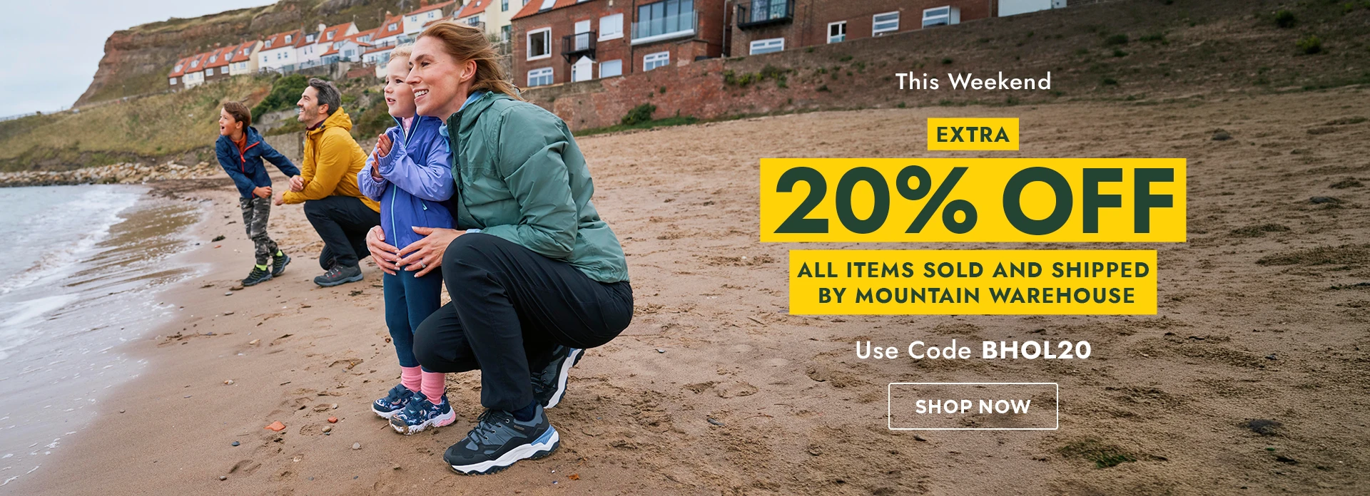 H1: THIS WEEKEND - EXTRA 20% OFF ALL ITEMS SOLD AND SHIPPED BY MOUNTAIN WAREHOUSE - USE CODE BHOL20- SHOP NOW