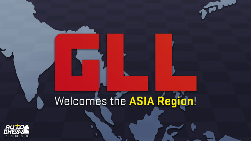 GLL Auto Chess Welcomes the ASIA Region!