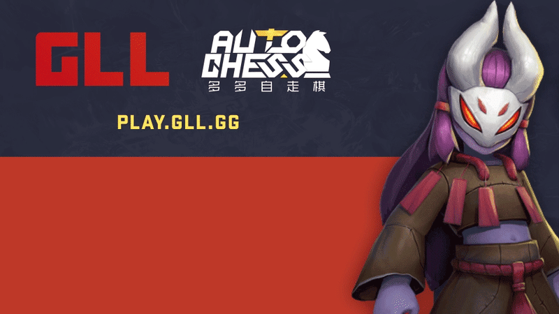 GLL Auto Chess Off Season – Extended