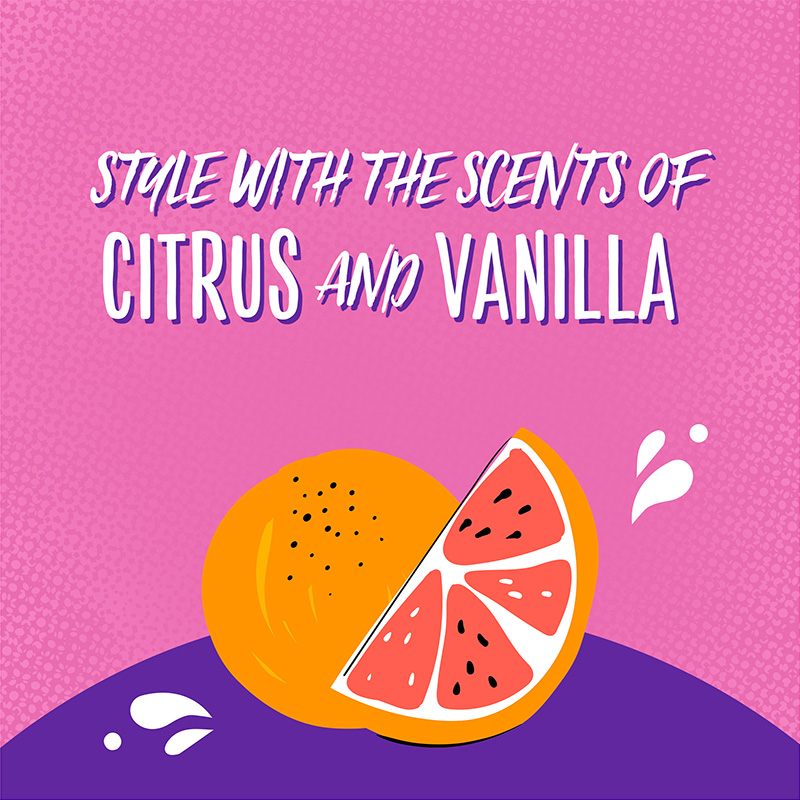 STYLE WITH SCENTS OF CITRUS AND VANILLA