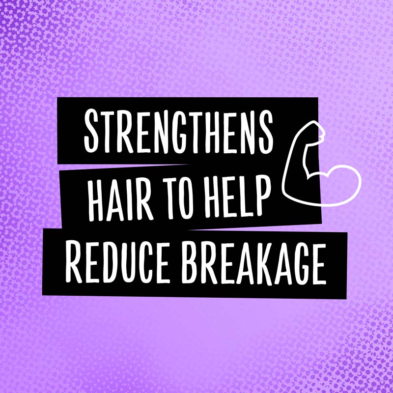 Strengthens hair to help reduce breakage