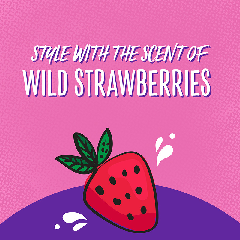 STYLE WITH THE SCENT OF WILD STRAWBERRIES