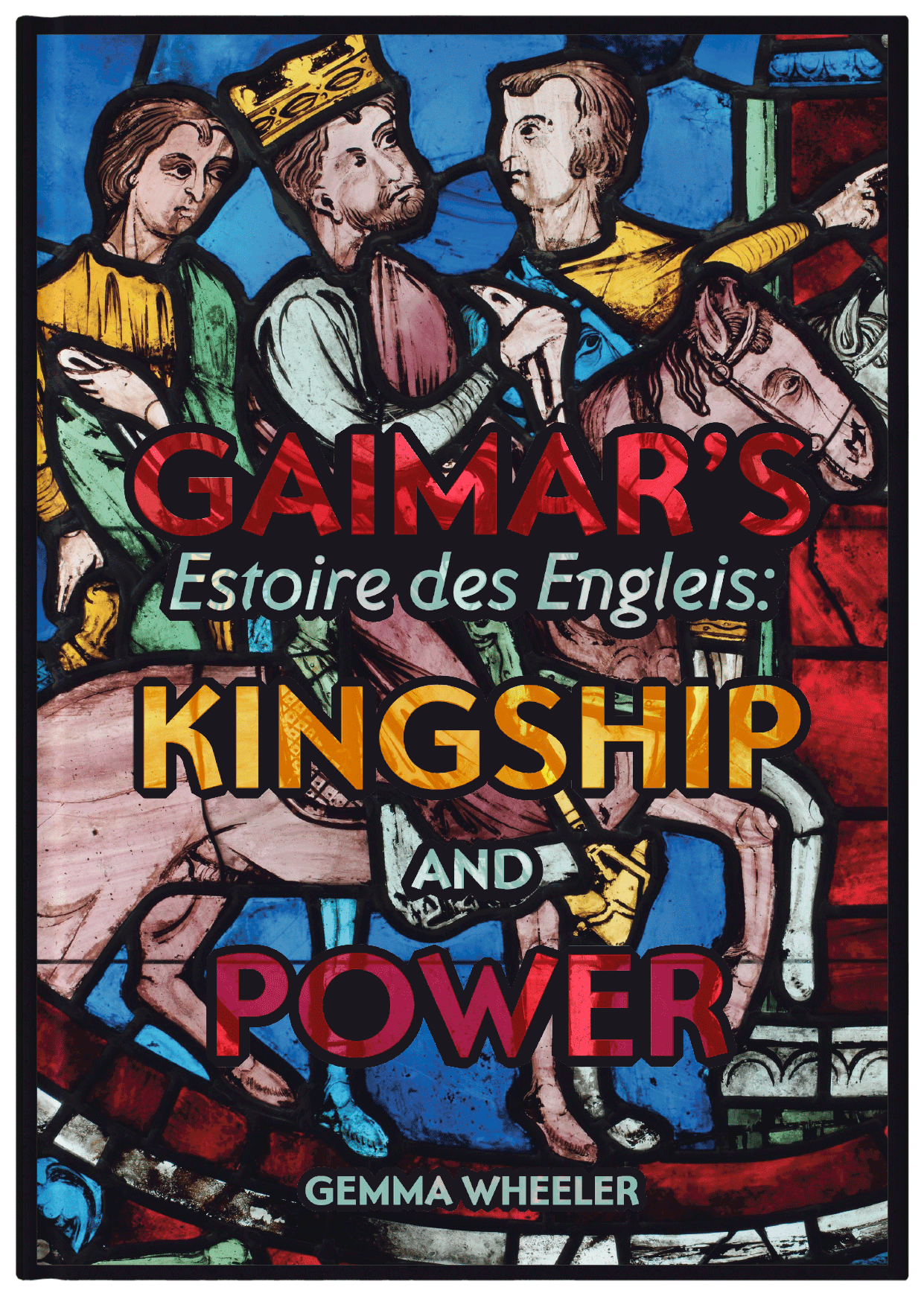 Gaimars Estoire des Engleis Kingship