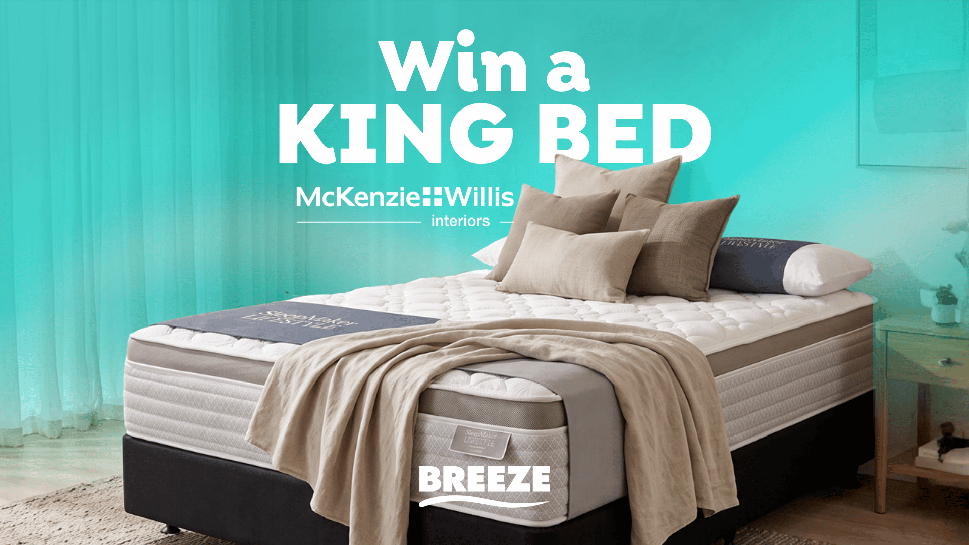 A "Win a KING BED" ad features a SleepMaker Lifestyle Breeze mattress on a dark base with light bedding, and the McKenzie Willis interiors logo on a teal background.
