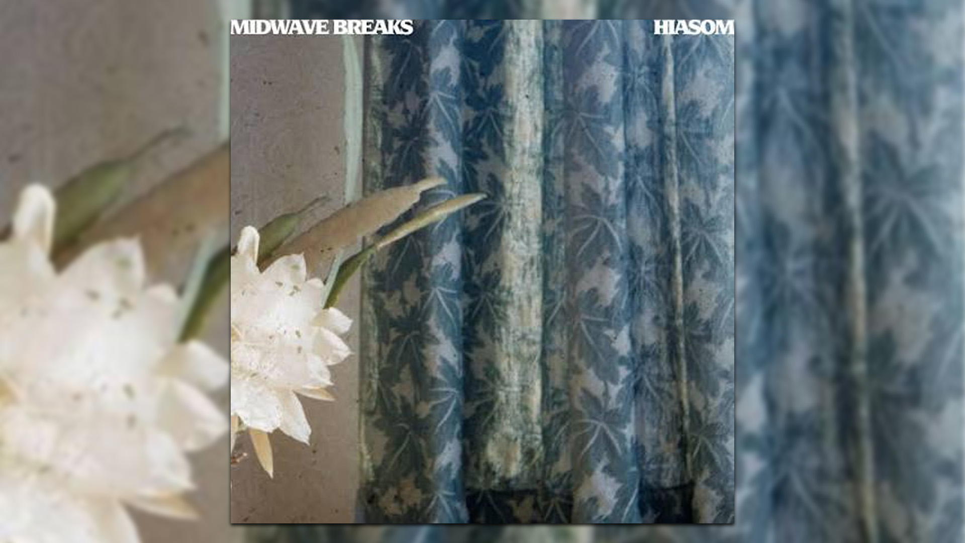 Midwave Breaks - Hiasom