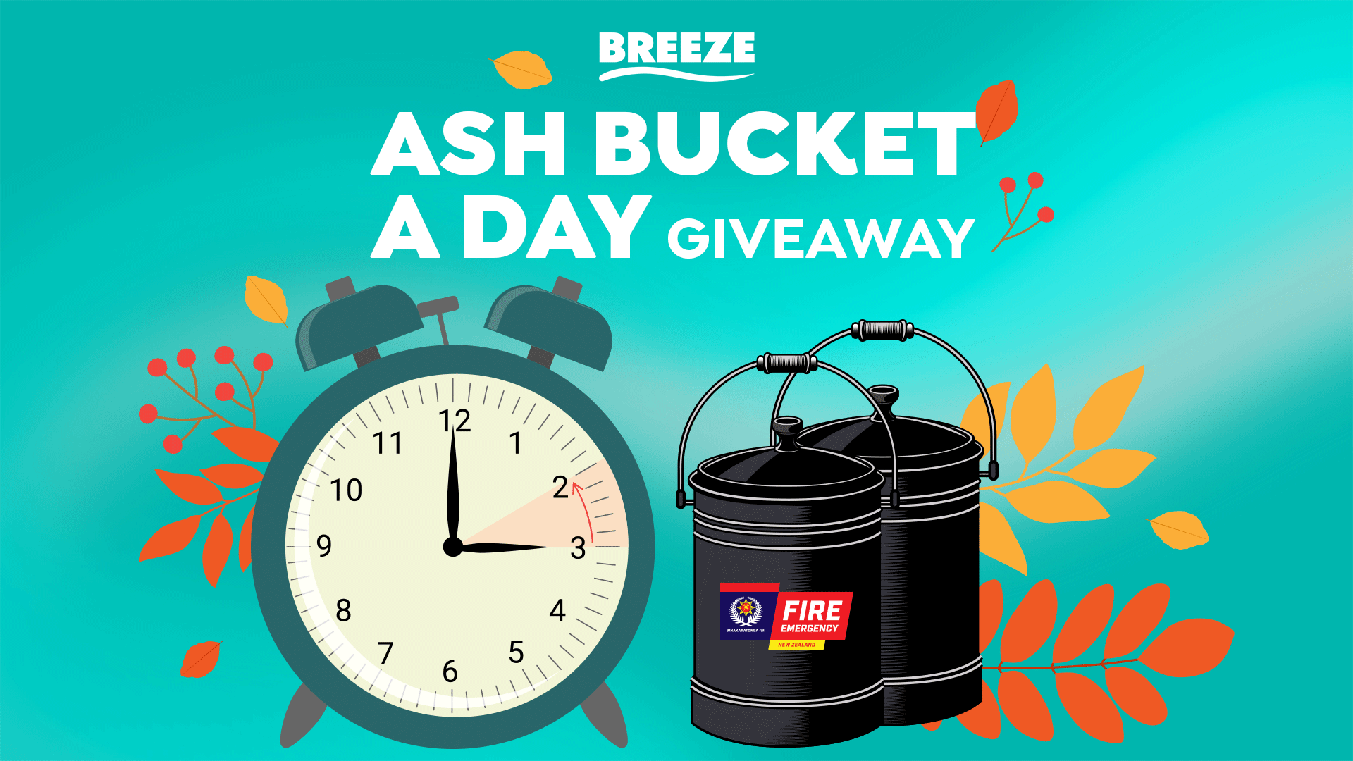 An 'Ash Bucket A Day Giveaway' image shows two black ash buckets with a 'Fire Emergency New Zealand' logo, an alarm clock, and autumn leaves on a teal background with 'Breeze' branding.