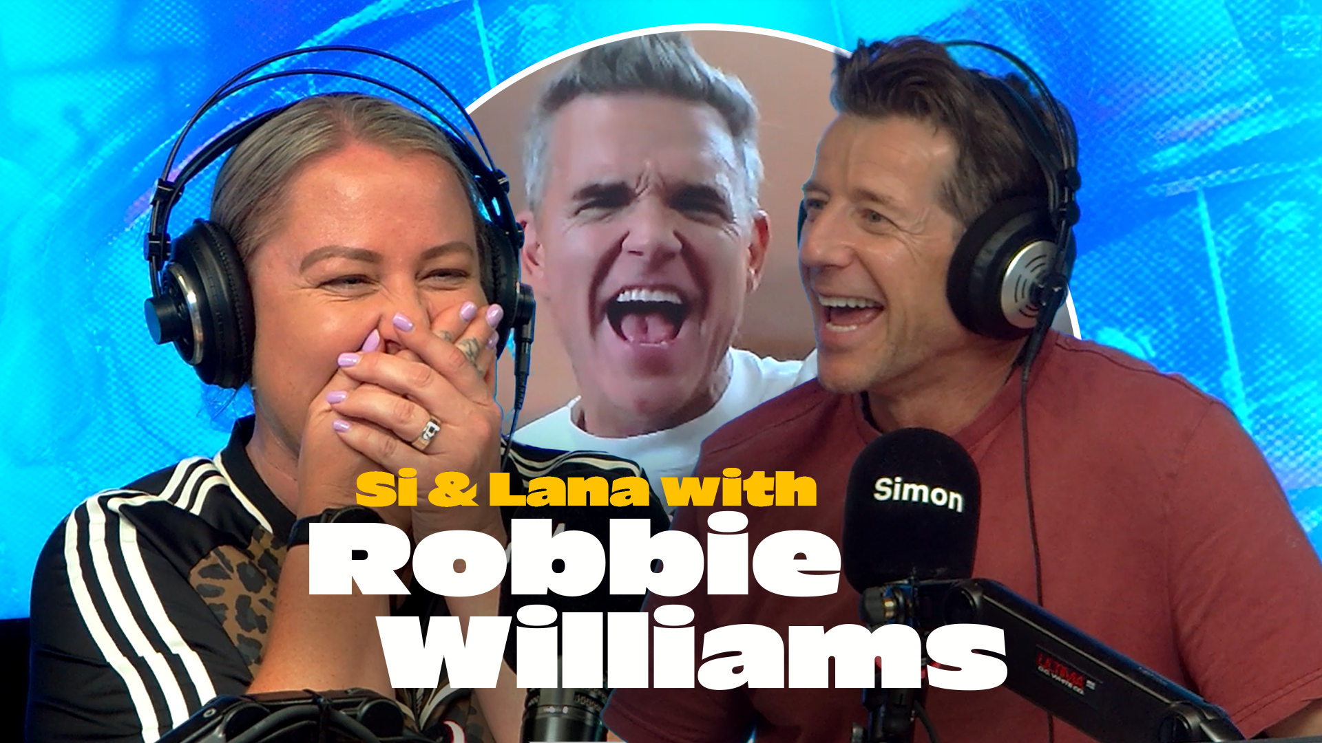 Robbie Williams talks to Si & Lana
