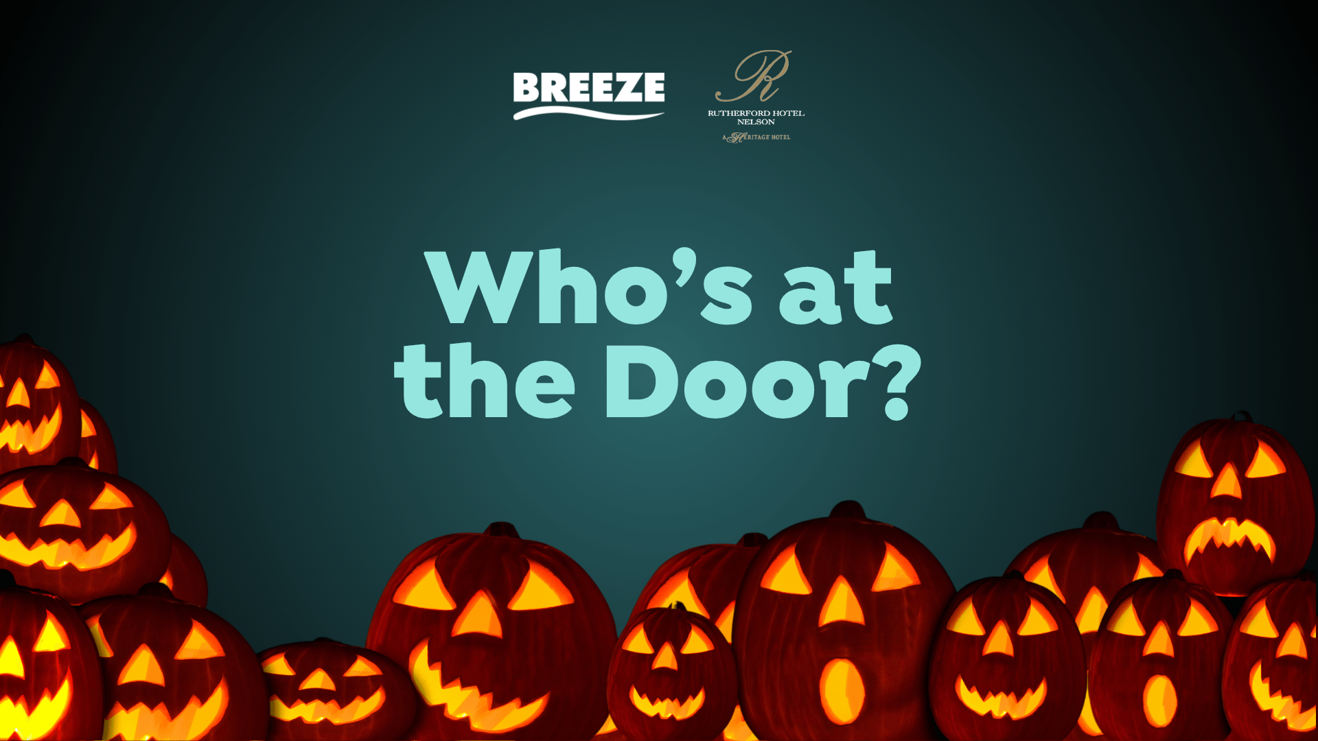 A teal Halloween-themed image with multiple glowing jack-o'-lanterns at the bottom, the text "Who's at the Door?" in light blue, and "BREEZE" and "RUTHERFORD HOTEL" logos at the top.