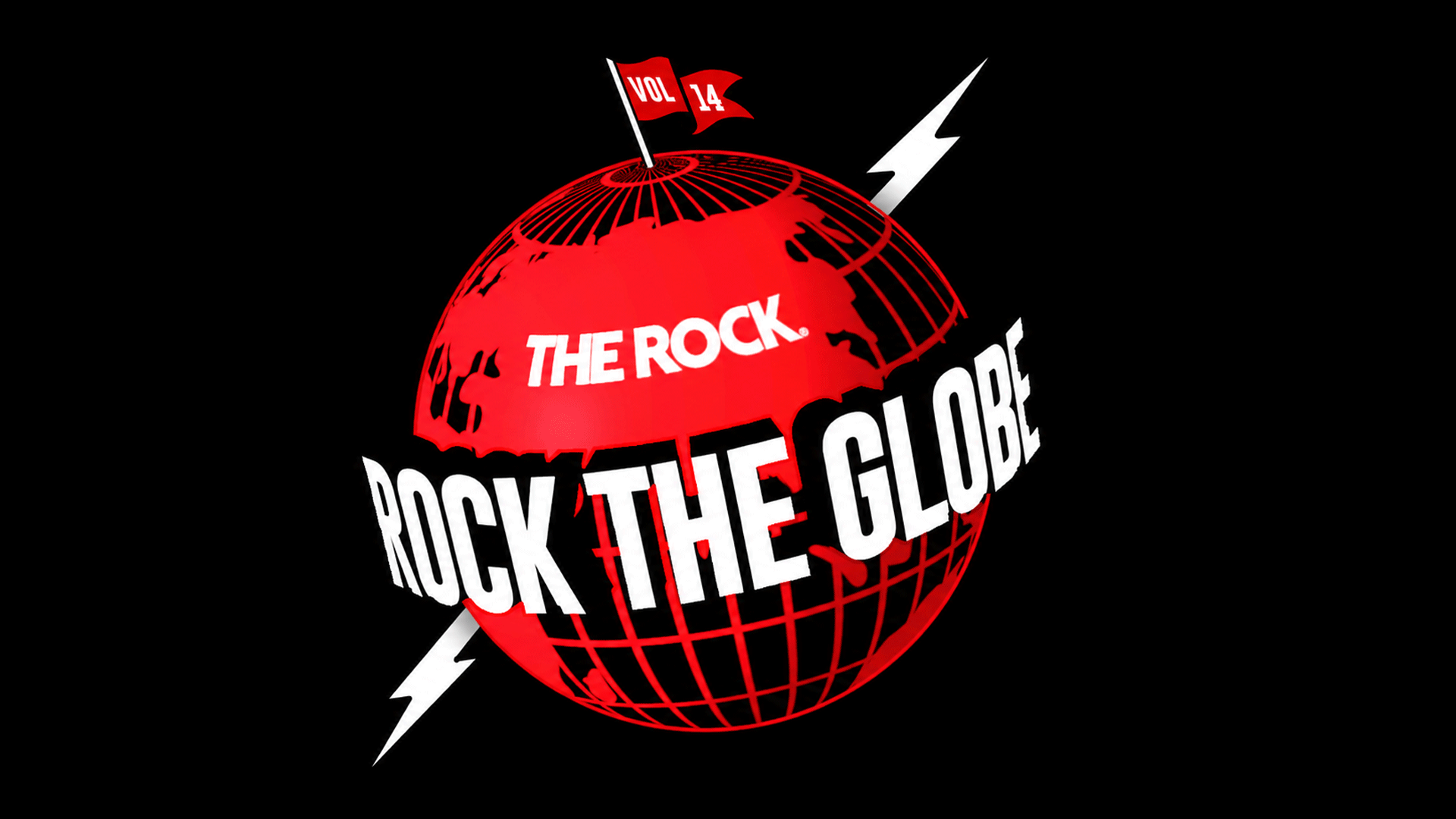 A red globe with black continents, text "THE ROCK." and "ROCK THE GLOBE", is impaled by a white lightning bolt and topped with a flag reading "VOL 14", all on a black background.