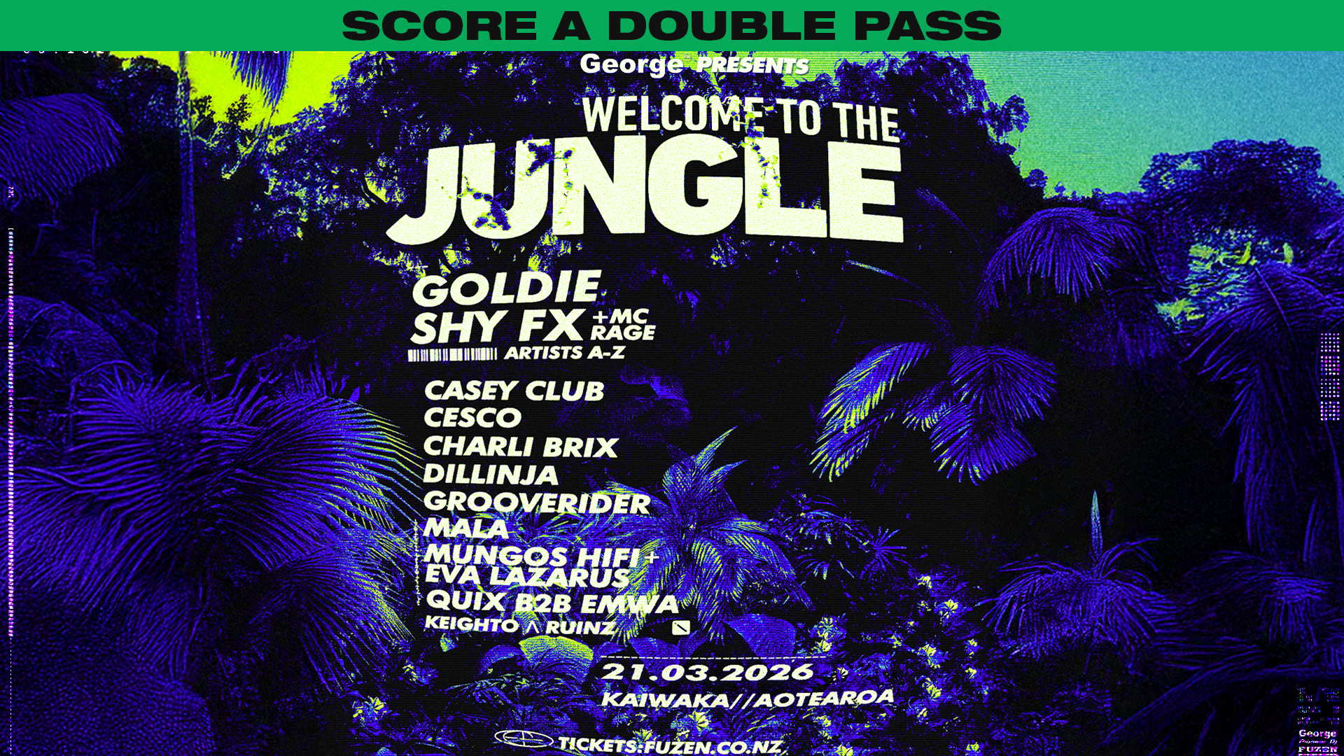 A digital promotional poster for the 'Welcome to the Jungle' music event presented by George, featuring a neon-colored jungle background and a lineup of artists including Goldie, Shy FX, MC Rage, and others. Scheduled for 21 March 2026 in Kaiwaka, Aotearoa with tickets at Fuzen.co.nz.