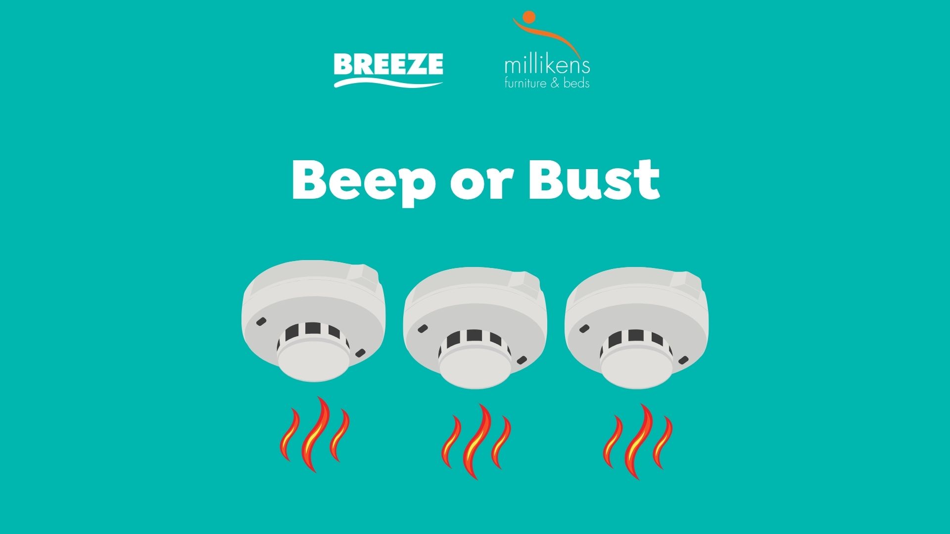 A teal image with "BREEZE" and "millikens furniture & beds" logos, the white text "Beep or Bust," and three white smoke detectors, each with small red and orange flames underneath.