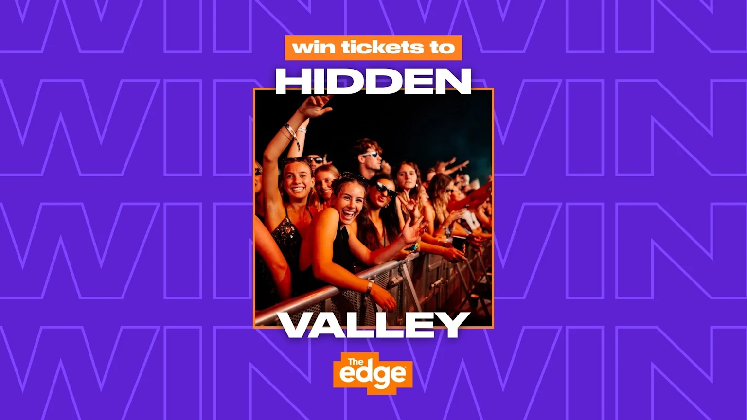 Advertisement for Hidden Valley tickets showing a joyful crowd at a concert, with text "win tickets to HIDDEN VALLEY" and "The Edge" logo on a purple background with repeating "WIN" patterns.