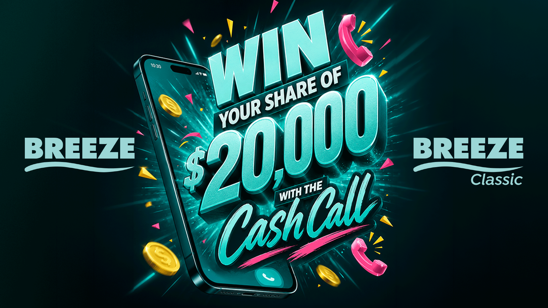 A vibrant graphic shows a smartphone, dollar sign, gold coins, and confetti with the text "WIN YOUR SHARE OF $20,000 WITH THE Cash Call," set against a dark, glowing background.