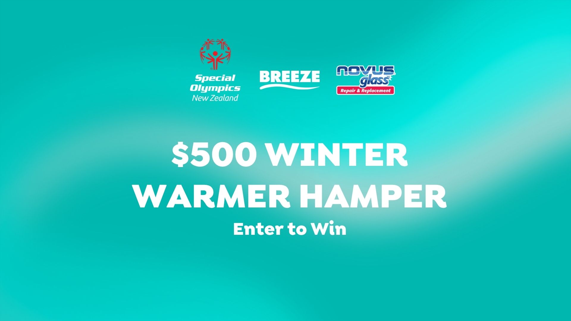White text on a blue-green background reads "$500 WINTER WARMER HAMPER Enter to Win", with logos for Special Olympics New Zealand, BREEZE, and NOVUS glass above it.