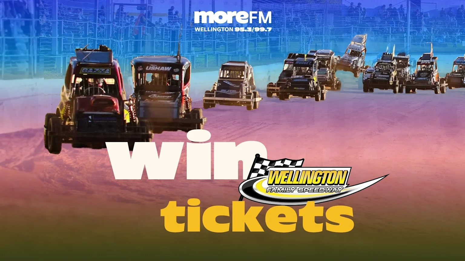 Multiple stock cars race on a dirt track under a blue and orange gradient, with "moreFM" branding, "win tickets" in large text, and the "Wellington Family Speedway" logo.