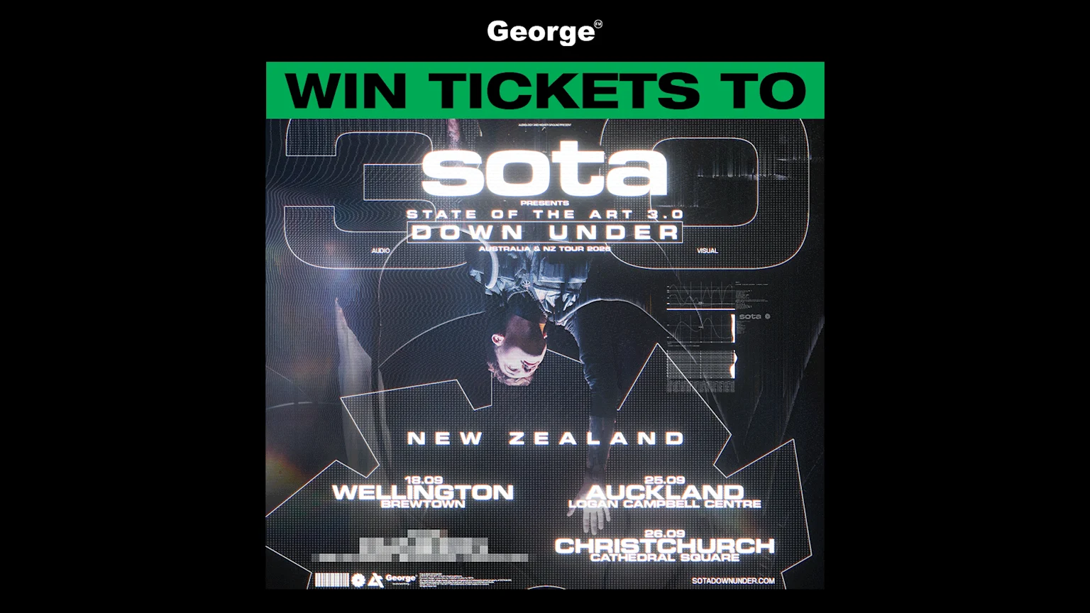 A concert poster with "WIN TICKETS TO" and "George" above a "SOTA: State of the Art 3.0 Down Under" poster featuring an upside-down person, technical graphics, and New Zealand tour dates for Wellington, Auckland, and Christchurch.