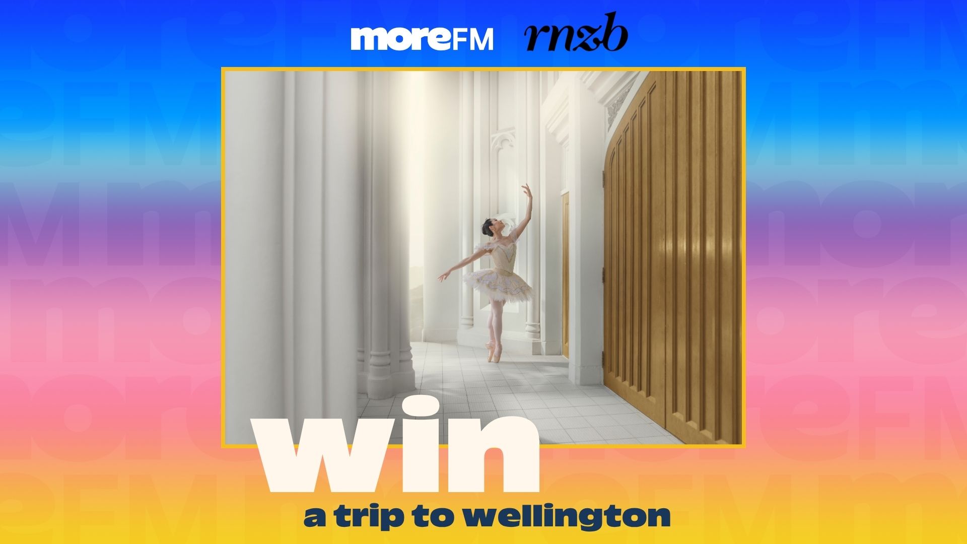 An advertisement features an elegant ballerina in a classical white hall with columns, flanked by "moreFM" and "RNZB" logos, and the text "win a trip to wellington" on a blue-pink-orange background.