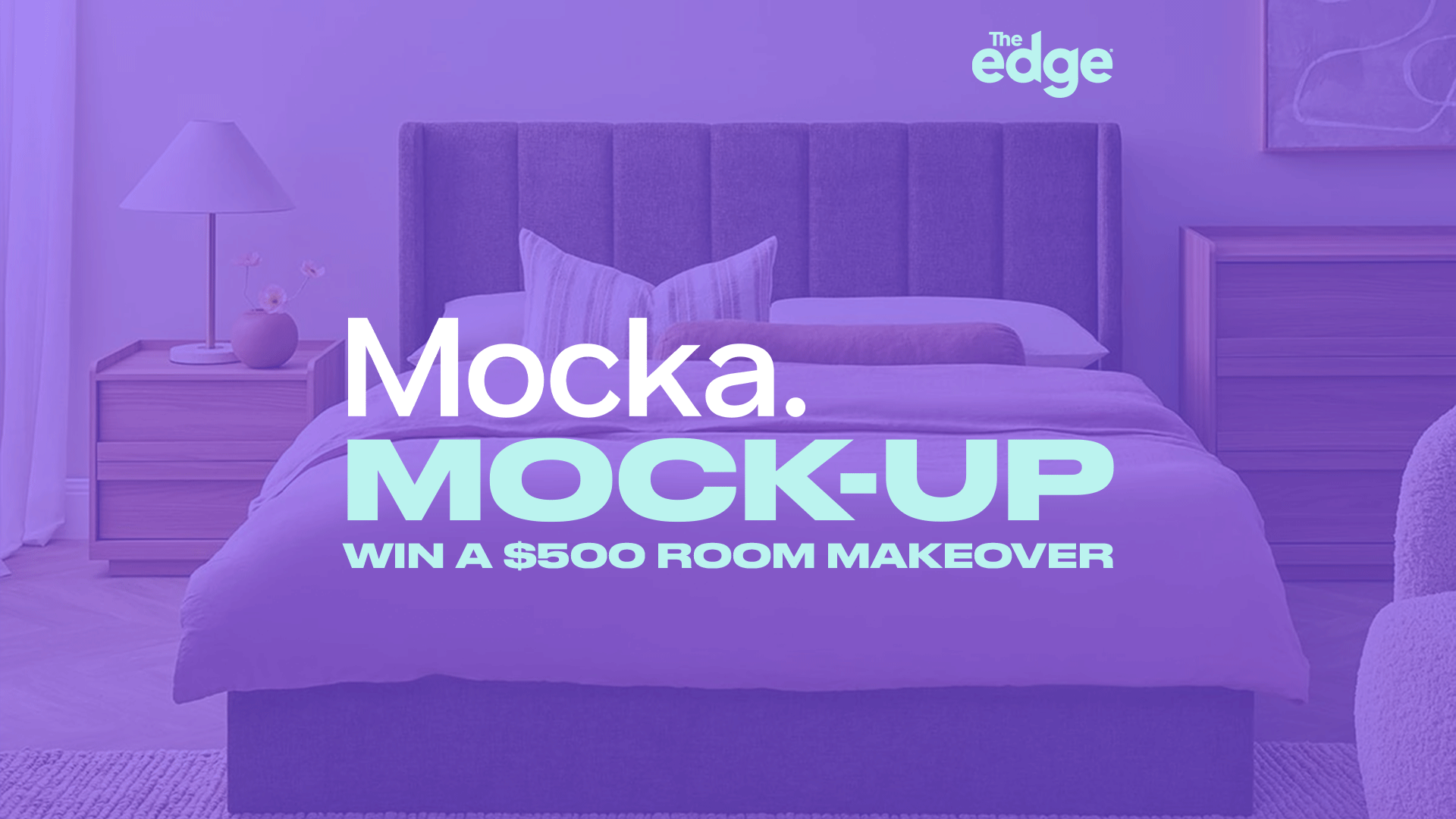 A purple-filtered bedroom scene featuring a bed and nightstand, promoting a giveaway with the text "Mocka. MOCK-UP WIN A $500 ROOM MAKEOVER" and "The edge" logo.