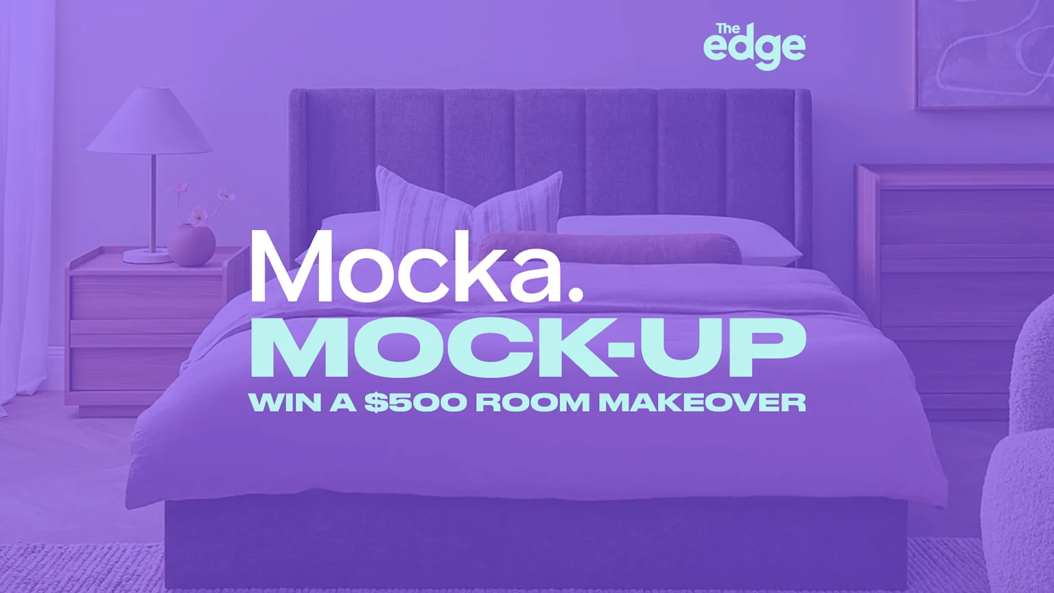 A purple-filtered bedroom scene featuring a bed and nightstand, promoting a giveaway with the text "Mocka. MOCK-UP WIN A $500 ROOM MAKEOVER" and "The edge" logo.