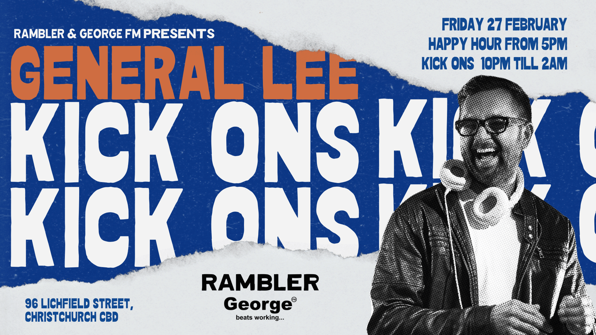 A promotional poster for "Kick Ons" featuring General Lee, presented by Rambler & George FM, with event details and a smiling man wearing glasses and headphones.