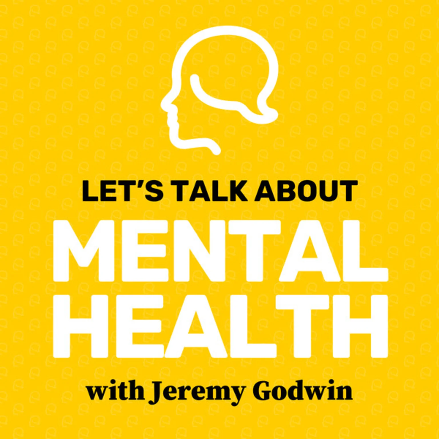 Let's Talk About Mental Health with Jeremy Godwin
