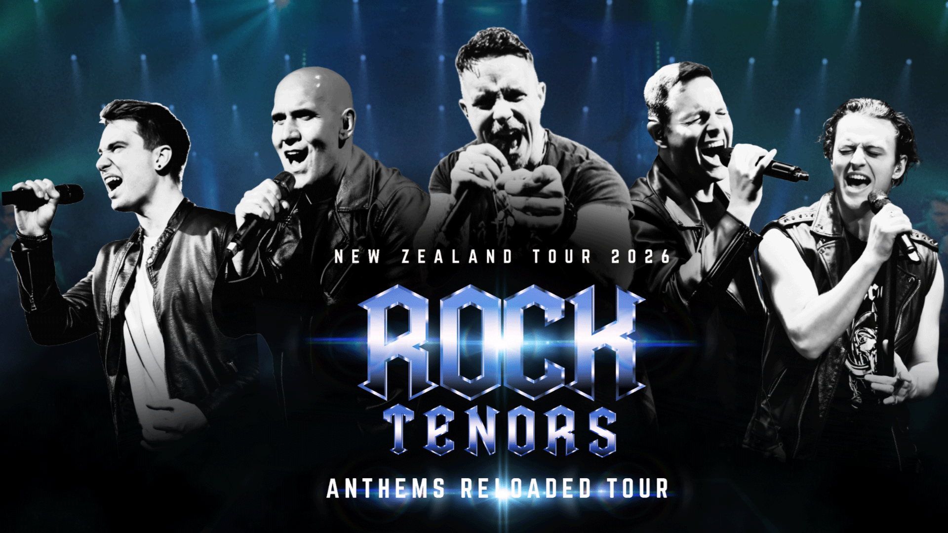 Five men, the Rock Tenors, in black leather sing into microphones on a stage, promoting their New Zealand Tour 2026: Anthems Reloaded Tour, with metallic blue text.