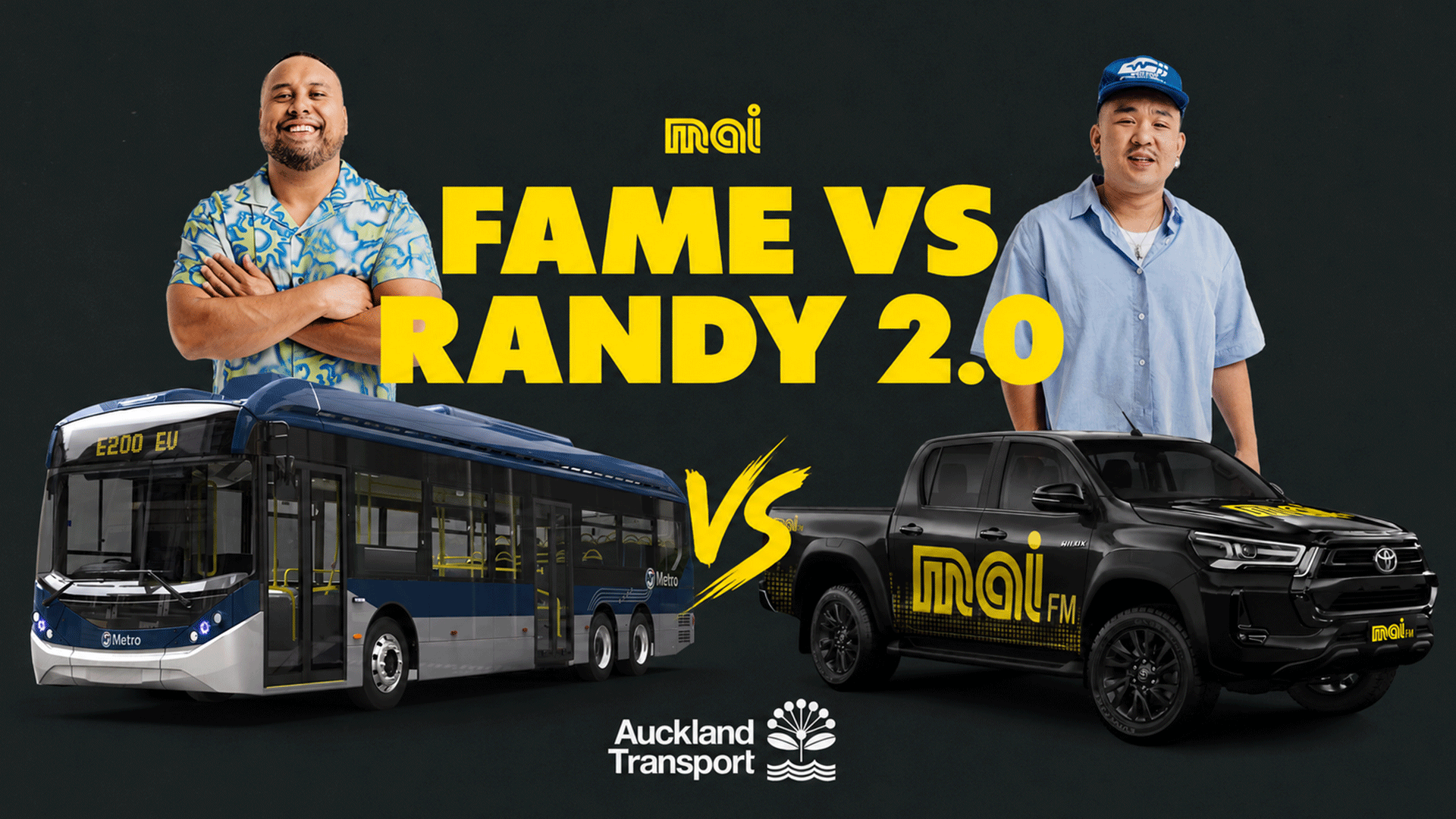 Two men, one with a bus and the other with a pickup truck, are featured under the yellow text "mai FAME VS RANDY 2.0," with the Auckland Transport logo below.