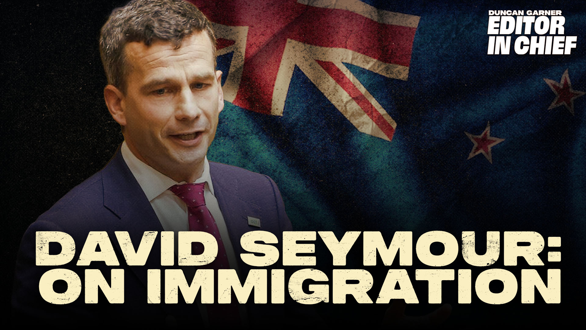 David Seymour: On Immigration being out of Control in New Zealand