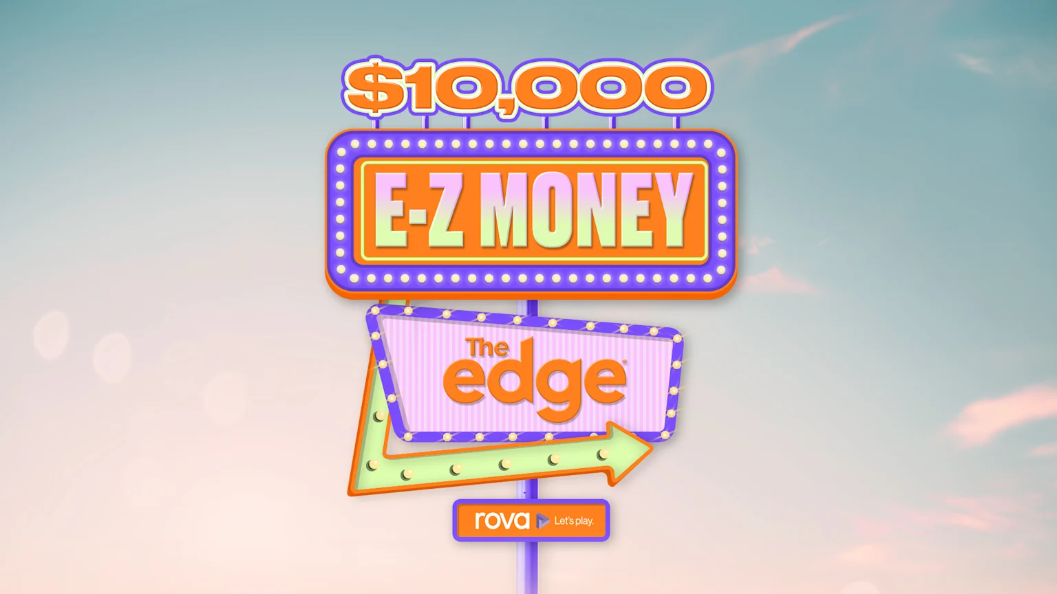 An illustrated outdoor scene shows a vibrant retro-style multi-panel sign supported by a purple pole, set against a gradient blue to pink sky with wispy clouds. The panels display texts including "$10,000", "E-Z MONEY", "The edge", and "rova" with the slogan "Let's play."