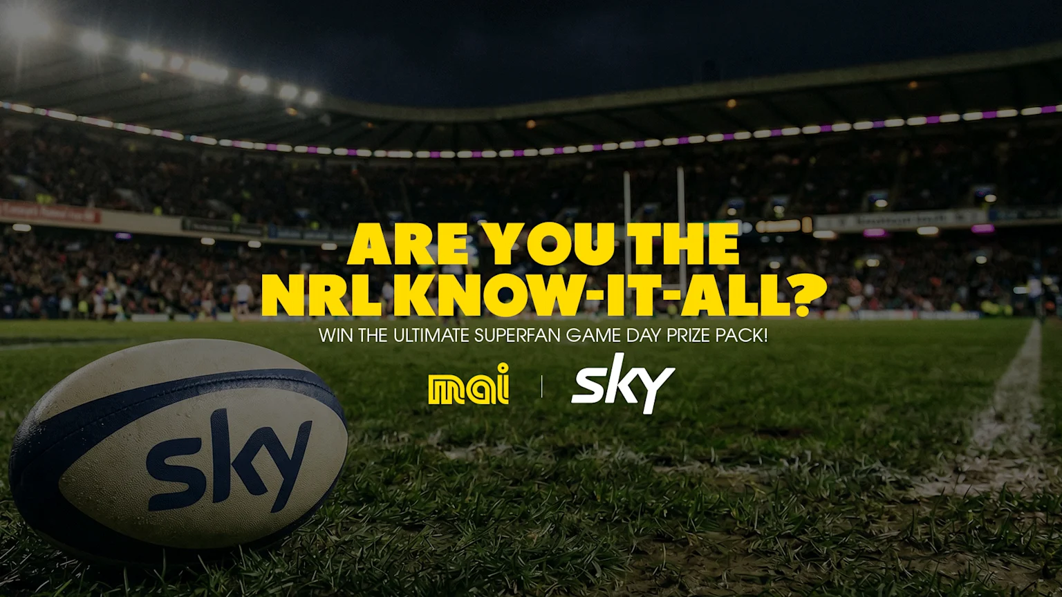 The text "ARE YOU THE NRL KNOW-IT-ALL?" is overlaid on an image of a rugby ball on a stadium field at night, with Mai and Sky logos visible.
