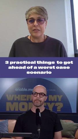 3 Practical things to get a head of the worst case scenario