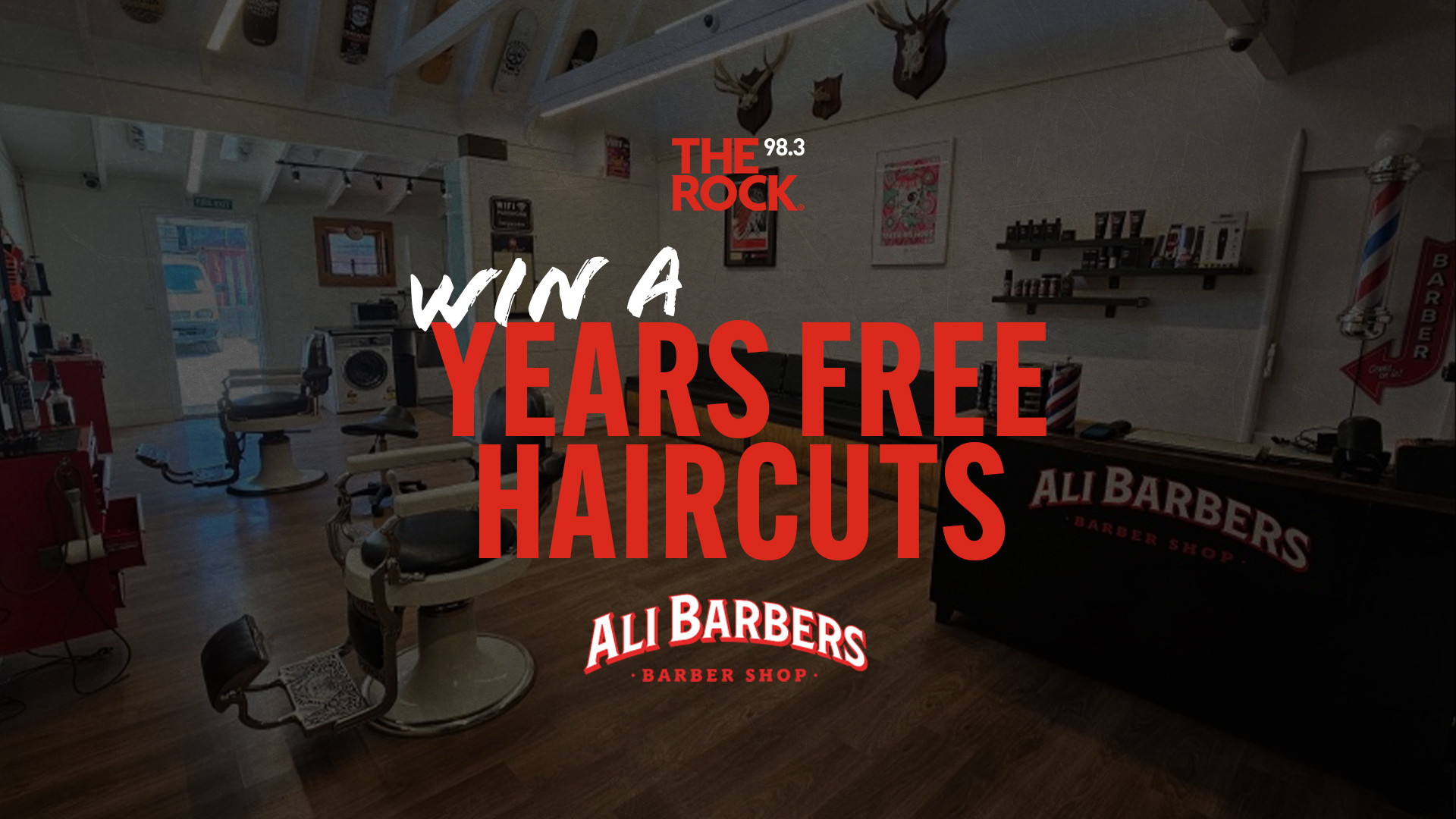 Ali Barbers interior, "Win a years free haircuts" with The Rock Otago