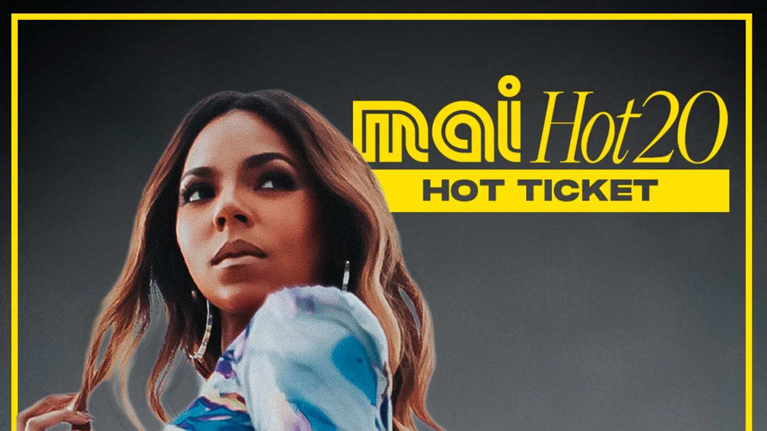 A woman with medium brown hair and dark skin, wearing a colorful patterned top, gazes upward and left, with yellow text "mai Hot20" and "HOT TICKET" on a dark gray background framed by a yellow border.