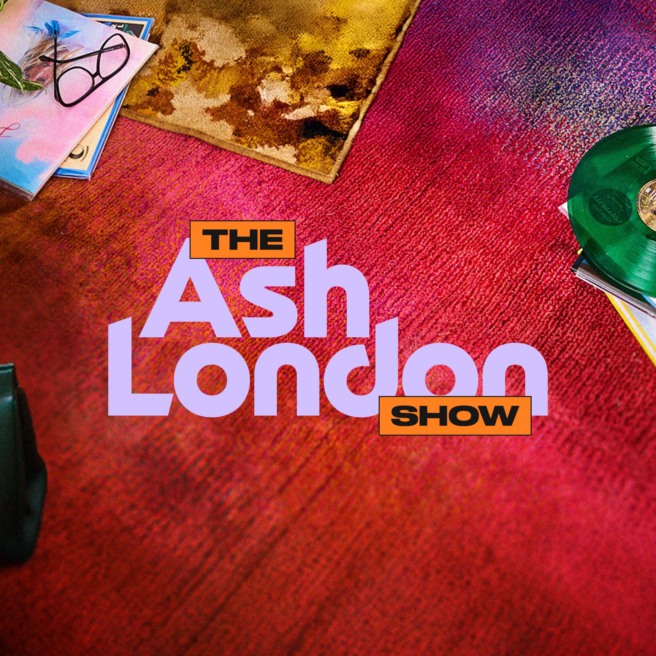 The Ash London Show