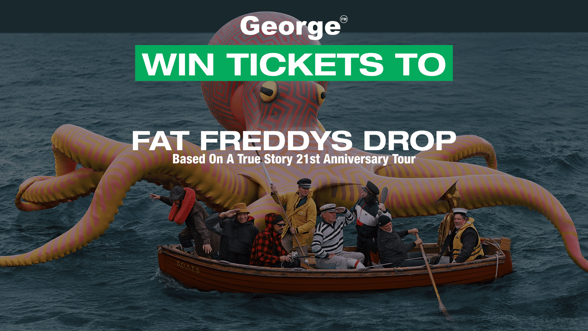 Eight men in a rowboat with a giant striped octopus behind them in the water. Overlay text advertises "WIN TICKETS TO FAT FREDDYS DROP" for their "21st Anniversary Tour."