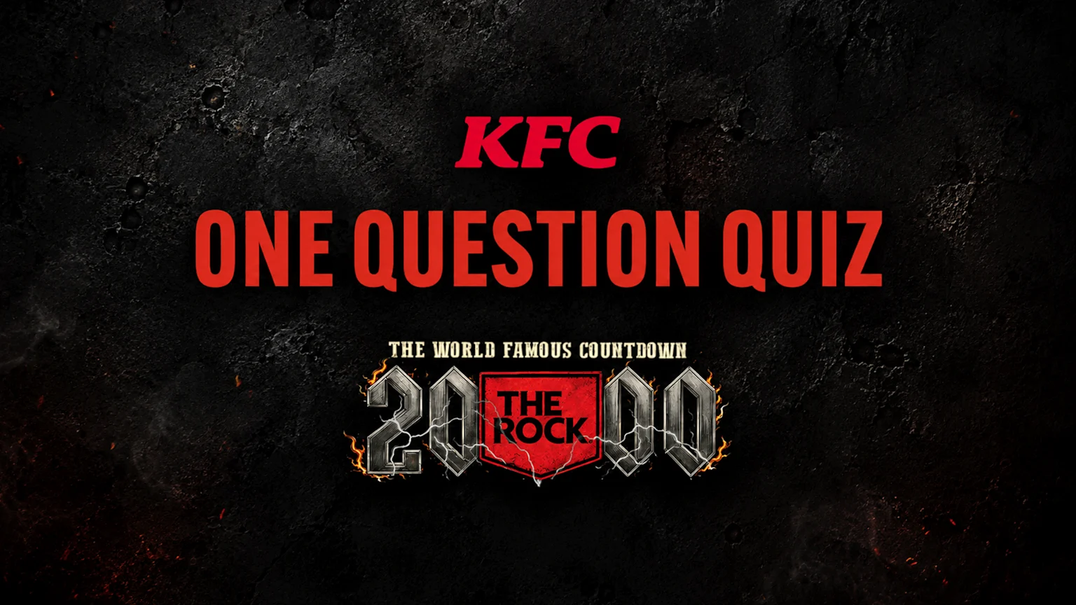 A promotional image for the KFC One Question Quiz on a dark, textured background, featuring "THE WORLD FAMOUS COUNTDOWN" and a metallic "THE ROCK" logo within a "2000" design.