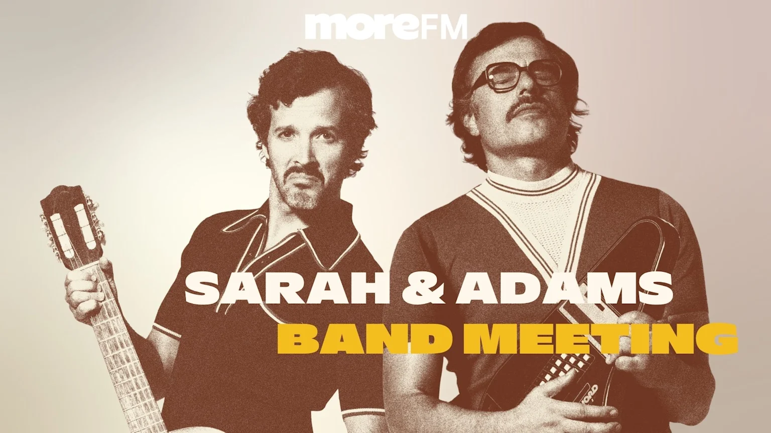 Sepia-toned image of two men, one holding a classical guitar, the other in glasses holding a small string instrument. Text overlays "SARAH & ADAMS BAND MEETING".