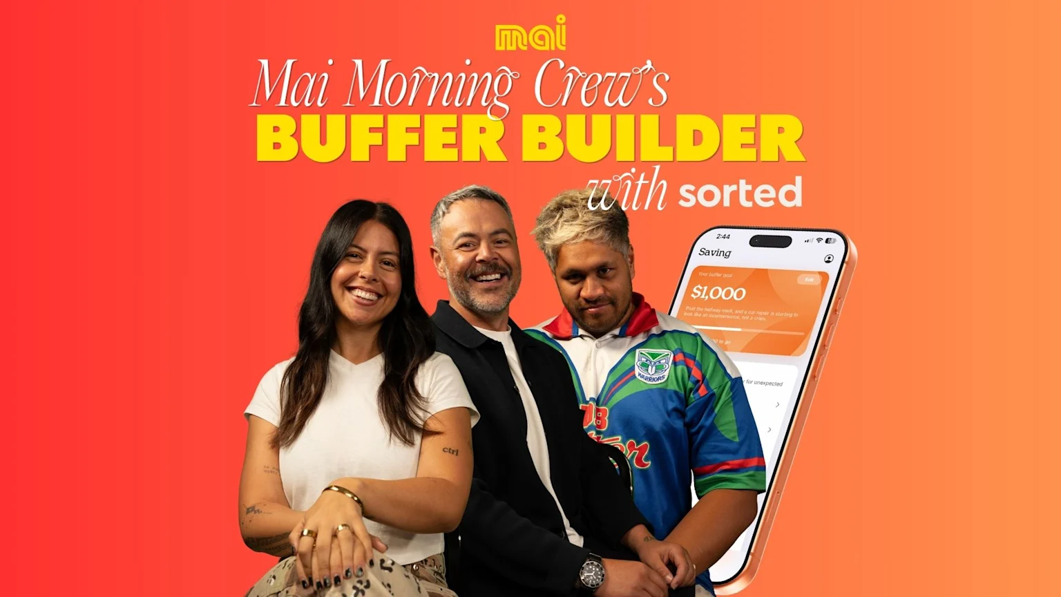 Three smiling hosts from Mai Morning Crew promote a "Buffer Builder" savings app from Sorted, shown on a smartphone displaying a $1,000 goal, against a vibrant red and orange background.