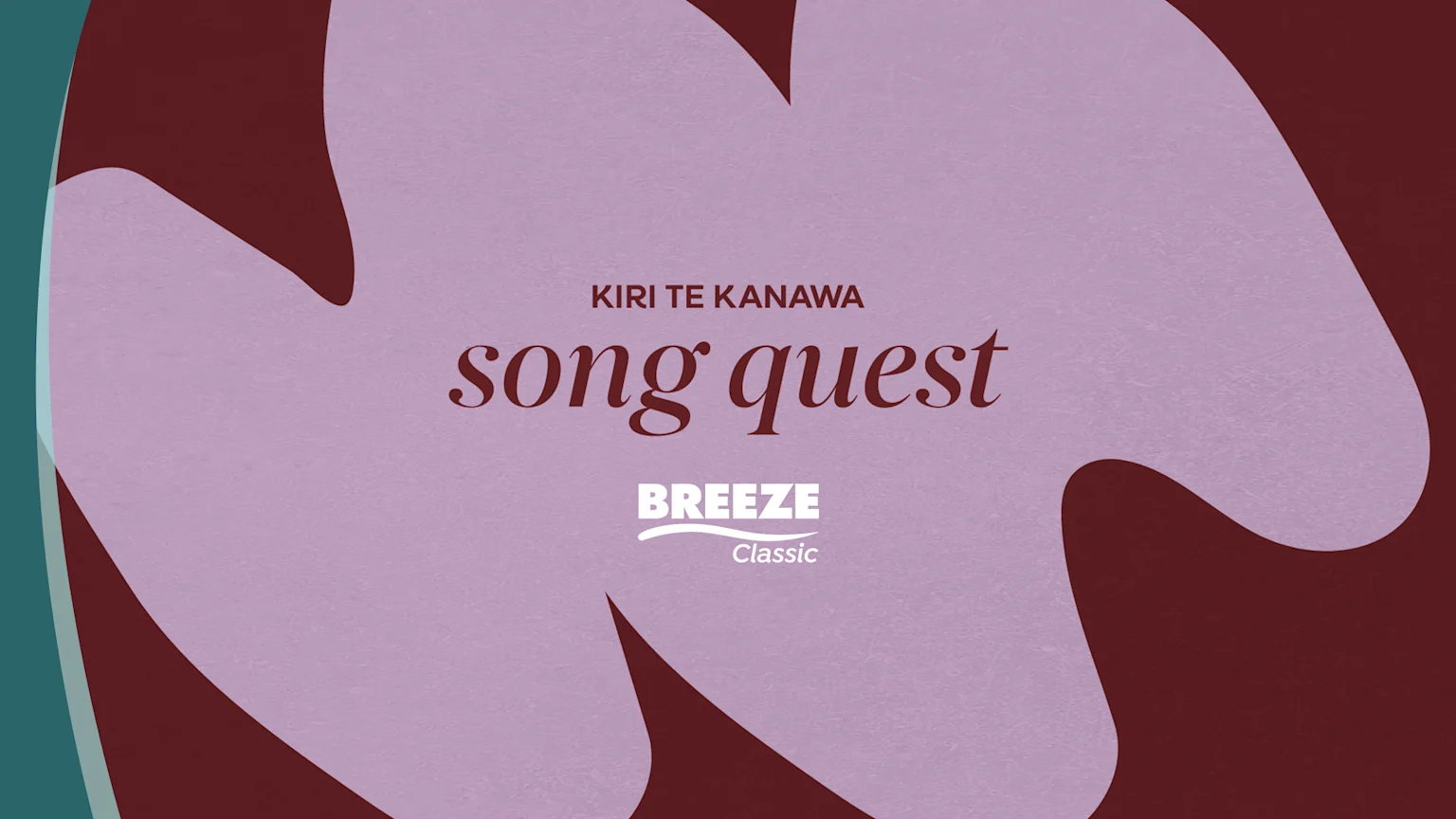 A textured graphic features "KIRI TE KANAWA song quest" in dark red on a light purple background, framed by dark red organic shapes, with "BREEZE Classic" in white below.