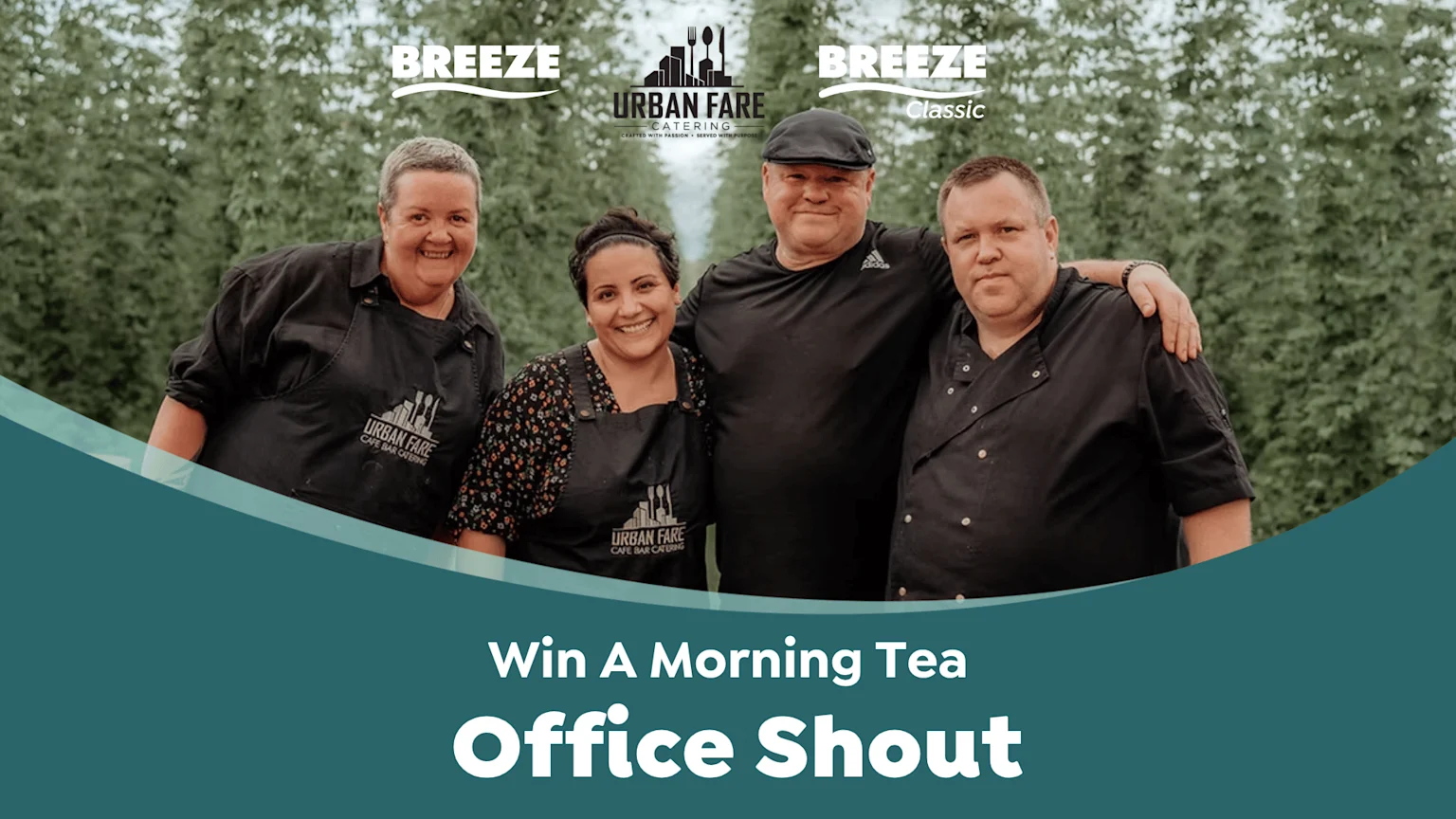 Four smiling individuals, two men and two women, dressed in aprons and chef jackets, stand outdoors in front of green foliage, with "BREEZE" and "URBAN FARE CATERING" logos, and text "Win A Morning Tea Office Shout".