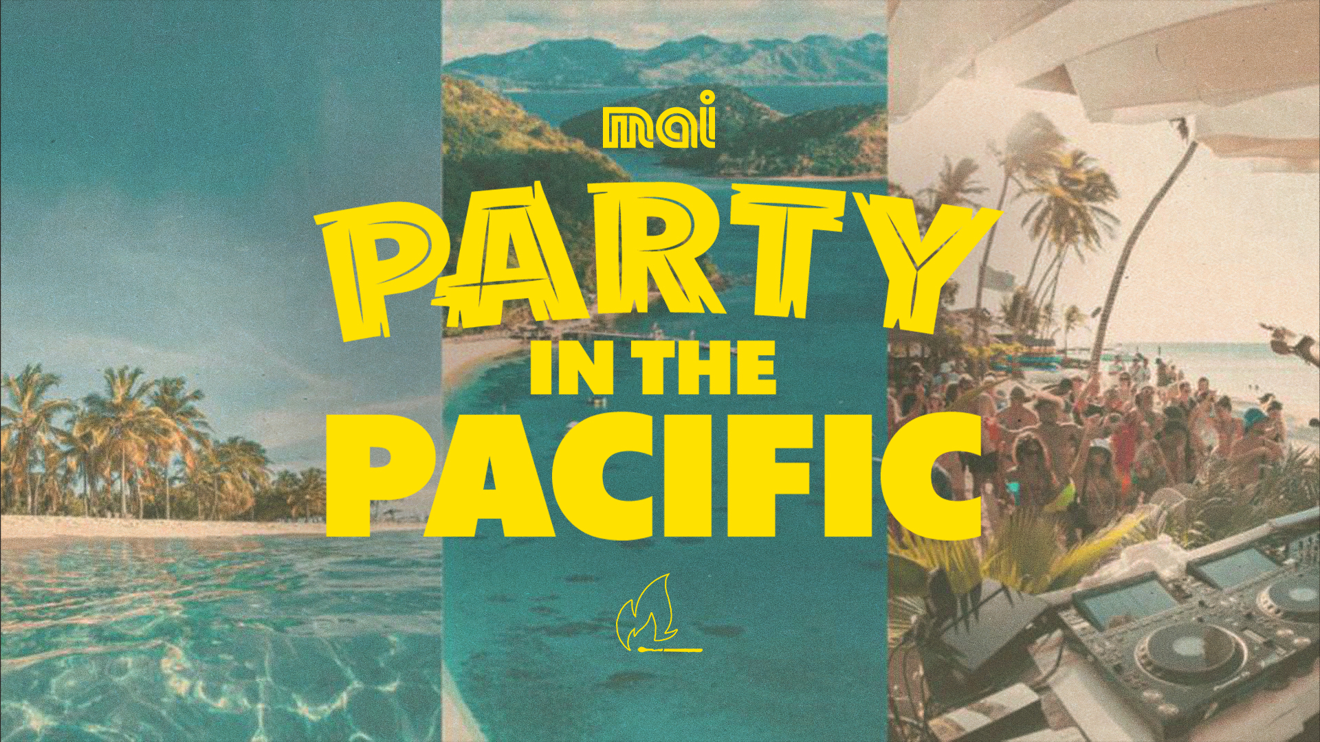 Mai Presents Party in the Pacific
