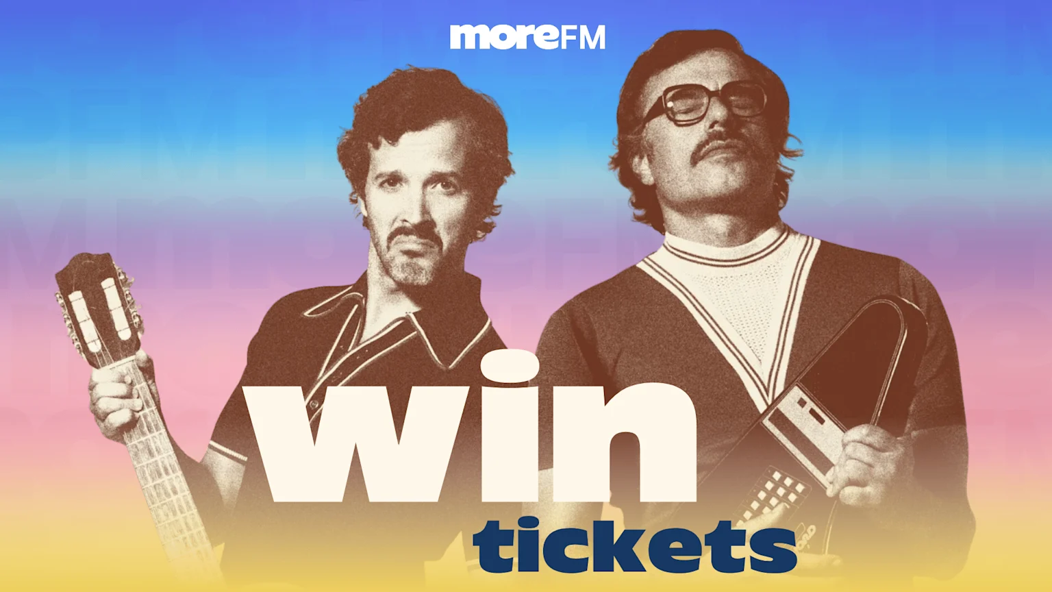 Two men in retro attire, one holding a guitar and the other an electronic instrument, stand against a colorful gradient background with the "moreFM" logo, above text reading "win tickets."