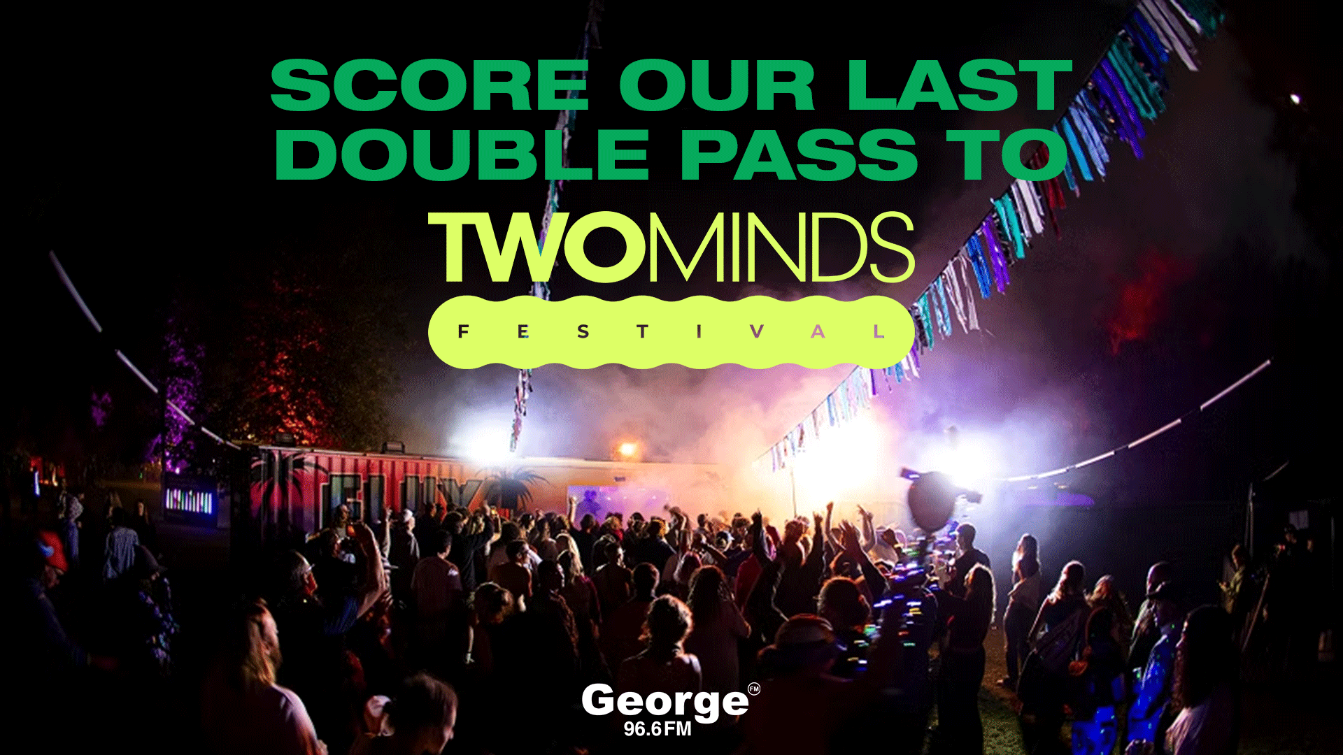 A lively night view of the Twominds Festival with a large crowd, bright lights, banners, and the text "SCORE OUR LAST DOUBLE PASS TO TWOMINDS FESTIVAL" along with "George 96.6 FM".