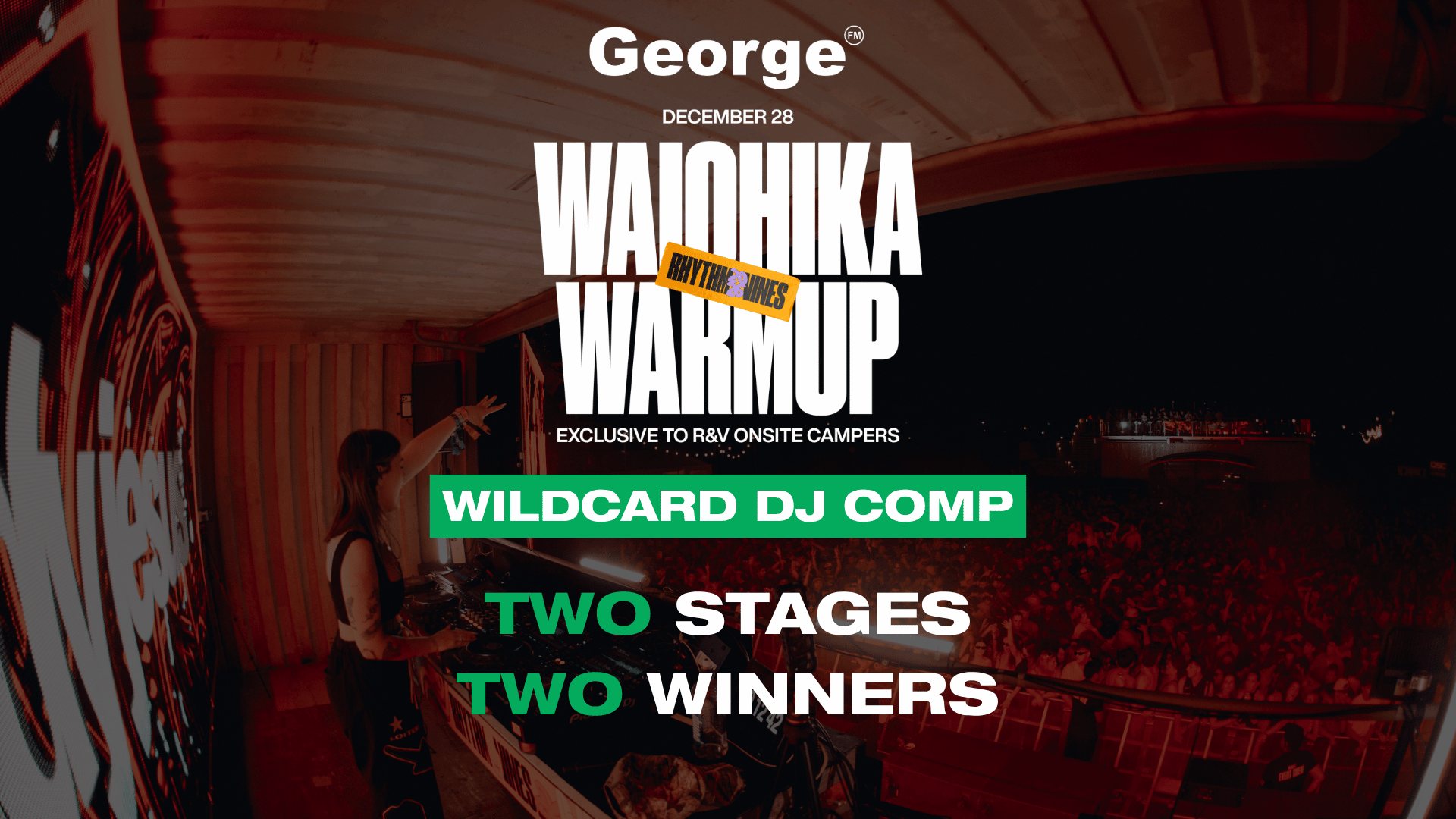 A DJ performs on stage for a large crowd at night, with text promoting George FM's Waiohika Warmup and a Wildcard DJ Comp with two stages and two winners on December 28.