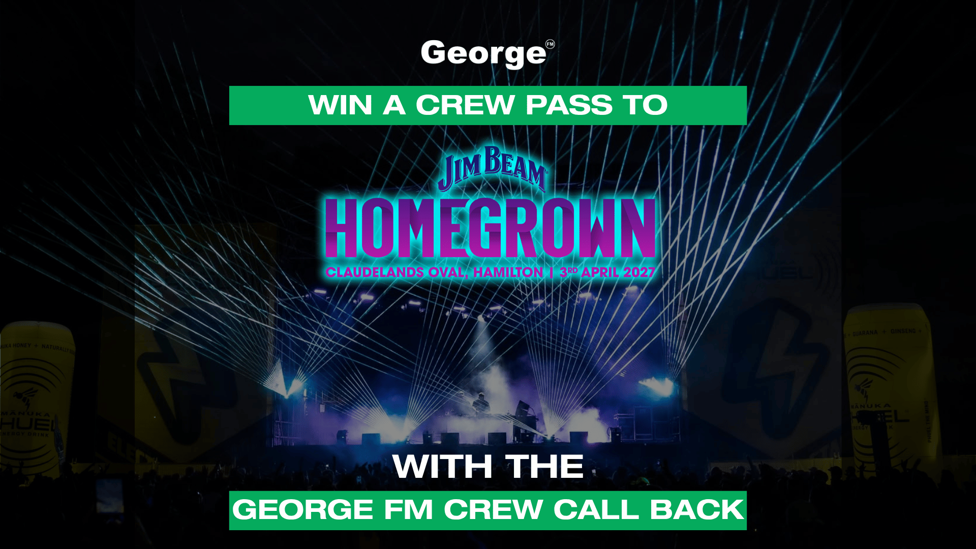 George FM advertises a crew pass to Jim Beam Homegrown 2027 at Claudelands Oval, Hamilton on April 3rd, with a concert stage, DJ, laser lights, and a crowd in the background.