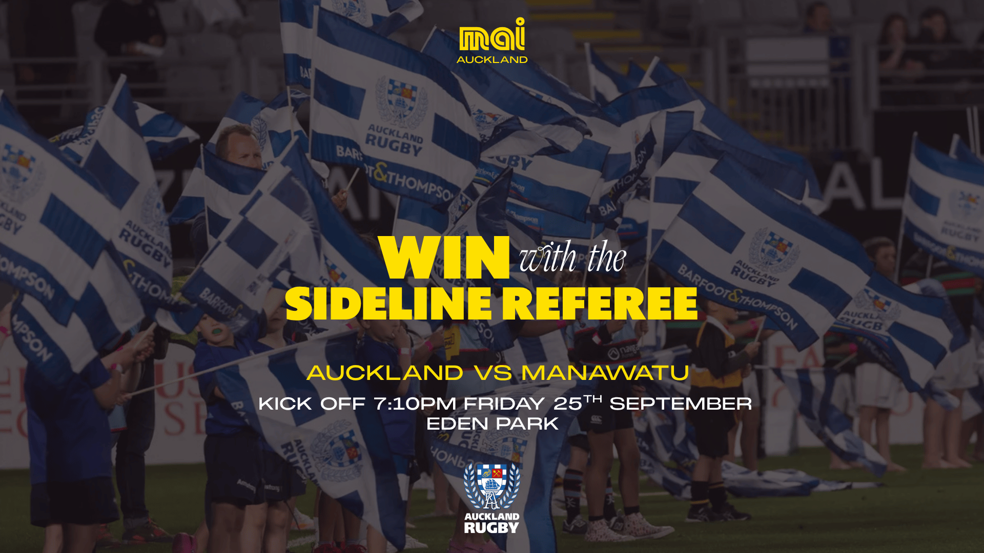 Children on a rugby field wave Auckland Rugby flags with overlay text "WIN with the SIDELINE REFEREE" and details for an Auckland vs Manawatu match at Eden Park.